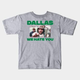 Dallas We Hate You Philadelphia Eagles Fan Kids T-Shirt